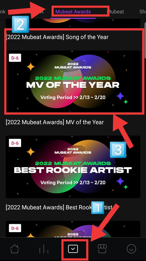 (1) From the homepage, click the check box icon (2) Select Mubeat Award tab on the top of the page(3) Look for 2022 Best Music Video category as shown on above pic